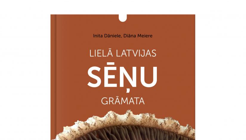 The Big Mushroom Book of Latvia
